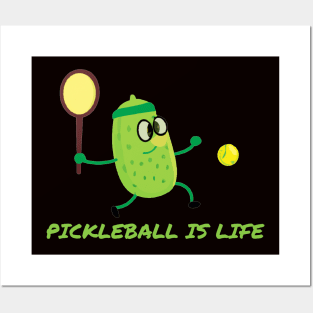 Pickleball is life Posters and Art